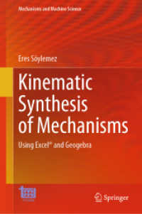 Kinematic Synthesis of Mechanisms : Using Excel® and Geogebra (Mechanisms and Machine Science)