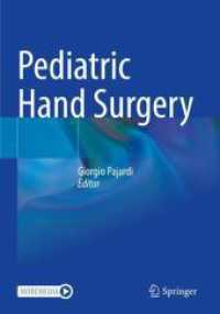 Pediatric Hand Surgery （2024. xi, 483 S. XI, 483 p. 254 mm）