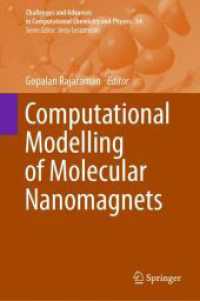 分子ナノ磁性体の計算モデリング<br>Computational Modelling of Molecular Nanomagnets (Challenges and Advances in Computational Chemistry and Physics)