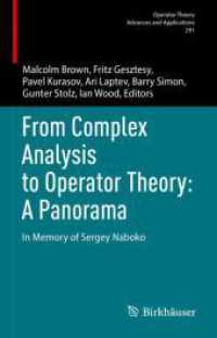 From Complex Analysis to Operator Theory: a Panorama : In Memory of Sergey Naboko (Operator Theory: Advances and Applications)