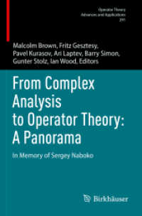 From Complex Analysis to Operator Theory: A Panorama : In Memory of Sergey Naboko (Operator Theory: Advances and Applications)