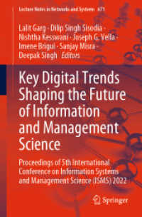 Key Digital Trends Shaping the Future of Information and Management Science : Proceedings of 5th International Conference on Information Systems and Management Science (ISMS) 2022 (Lecture Notes in Networks and Systems)