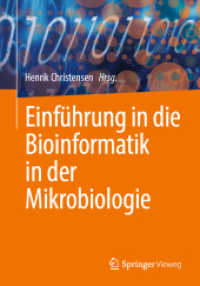 Einführung in die Bioinformatik in der Mikrobiologie （1. Aufl. 2023. 2023. x, 236 S. X, 236 S. 105 Abb. in Farbe. 240 mm）