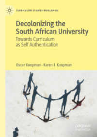 Decolonizing the South African University : Towards Curriculum as Self Authentication (Curriculum Studies Worldwide)