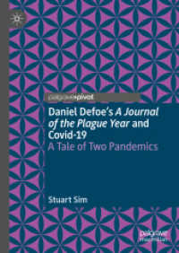 デフォー『ペストの記憶』と今日のCOVID-19：二つのパンデミックの物語<br>Daniel Defoe's a Journal of the Plague Year and Covid-19 : A Tale of Two Pandemics