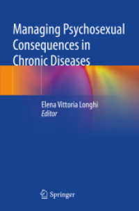 Managing Psychosexual Consequences in Chronic Diseases （2024. xl, 527 S. XL, 527 p. 27 illus., 25 illus. in color. 235 mm）