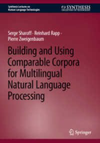 Building and Using Comparable Corpora for Multilingual Natural Language Processing (Synthesis Lectures on Human Language Technologies)