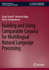Building and Using Comparable Corpora for Multilingual Natural Language Processing (Synthesis Lectures on Human Language Technologies)