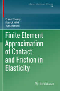 Finite Element Approximation of Contact and Friction in Elasticity (Advances in Continuum Mechanics)