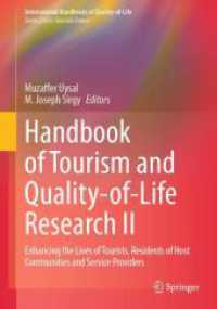ツーリズム・QOL調査ハンドブック第２巻<br>Handbook of Tourism and Quality-of-Life Research II : Enhancing the Lives of Tourists, Residents of Host Communities and Service Providers (International Handbooks of Quality-of-life)
