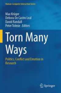 Torn Many Ways : Politics, Conflict and Emotion in Research (Human-computer Interaction Series)