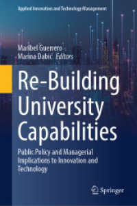 Re-Building University Capabilities : Public Policy and Managerial Implications to Innovation and Technology (Applied Innovation and Technology Management)