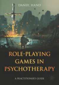 精神療法におけるロールプレイングゲーム<br>Role-Playing Games in Psychotherapy : A Practitioner's Guide