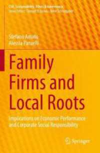 Family Firms and Local Roots : Implications on Economic Performance and Corporate Social Responsibility (Csr, Sustainability, Ethics & Governance) （2023）