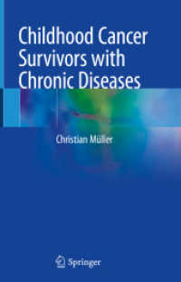 Childhood Cancer Survivors with Chronic Diseases （2023. xv, 125 S. XV, 125 p. 10 illus. 235 mm）