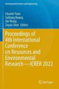 Proceedings of 4th International Conference on Resources and Environmental Research-ICRER 2022 (Environmental Science and Engineering) （2025. xiii, 265 S. XIII, 265 p. 109 illus., 85 illus. in color. 235 mm）