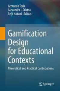 Gamification Design for Educational Contexts : Theoretical and Practical Contributions