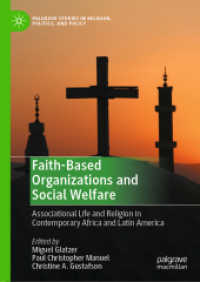 Faith-Based Organizations and Social Welfare : Associational Life and Religion in Contemporary Africa and Latin America (Palgrave Studies in Religion, Politics, and Policy)