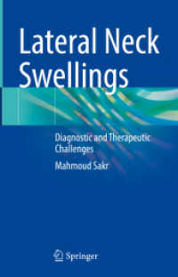 Lateral Neck Swellings : Diagnostic and Therapeutic Challenges （2023. xxv, 483 S. XXV, 483 p. 132 illus., 106 illus. in color. 235 mm）
