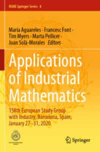 Applications of Industrial Mathematics : 158th European Study Group with Industry, Barcelona, Spain, January 27-31, 2020 (Rsme Springer Series) （2023）