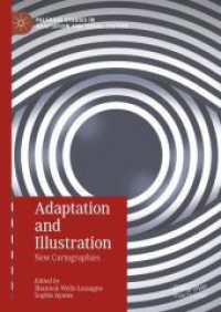 アダプテーションと挿画<br>Adaptation and Illustration : New Cartographies (Palgrave Studies in Adaptation and Visual Culture)