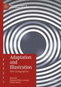 Adaptation and Illustration : New Cartographies (Palgrave Studies in Adaptation and Visual Culture)