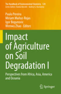 Impact of Agriculture on Soil Degradation I : Perspectives from Africa, Asia, America and Oceania (The Handbook of Environmental Chemistry)