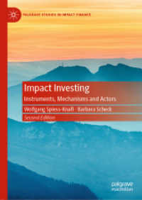 インパクト投資<br>Impact Investing : Instruments, Mechanisms and Actors (Palgrave Studies in Impact Finance) （2ND）