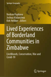 Lived Experiences of Borderland Communities in Zimbabwe : Livelihoods, Conservation, War and Covid-19 (Springer Geography)