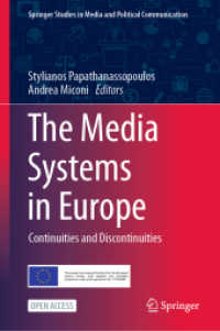 The Media Systems in Europe : Continuities and Discontinuities (Springer Studies in Media and Political Communication)