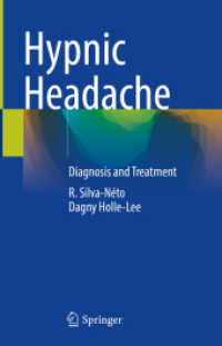 Hypnic Headache : Diagnosis and Treatment （2023. xvi, 107 S. XVI, 107 p. 2 illus., 1 illus. in color. 235 mm）