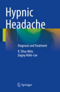 Hypnic Headache : Diagnosis and Treatment （2024. xvi, 107 S. XVI, 107 p. 2 illus., 1 illus. in color. 235 mm）