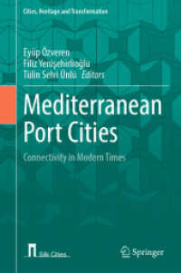 地中海の港湾都市<br>Mediterranean Port Cities : Connectivity in Modern Times (Cities, Heritage and Transformation)