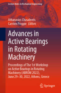 Advances in Active Bearings in Rotating Machinery : Proceedings of the 1st Workshop on Active Bearings in Rotating Machinery (ABROM 2022), June 29-30, 2022, Athens, Greece (Lecture Notes in Mechanical Engineering)