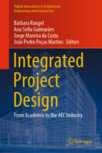 統合型プロジェクトデザイン：アカデミアから建設産業へ<br>Integrated Project Design : From Academia to the AEC Industry (Digital Innovations in Architecture, Engineering and Construction)