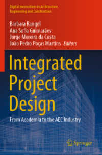 Integrated Project Design : From Academia to the AEC Industry (Digital Innovations in Architecture, Engineering and Construction) （2023）
