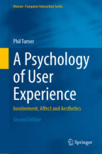 利用者体験の心理学（第２版）<br>A Psychology of User Experience : Involvement, Affect and Aesthetics (Human-computer Interaction Series) （2ND）