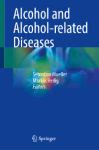 アルコールと関連疾患<br>Alcohol and Alcohol-related Diseases, 2 Teile （2023. xxxviii, 1592 S. XXXVIII, 1592 p. 275 illus., 217 illus. in colo）