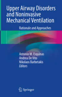 Upper Airway Disorders and Noninvasive Mechanical Ventilation : Rationale and Approaches （2023. xxiii, 378 S. XXIII, 378 p. 25 illus., 19 illus. in color. 235 m）