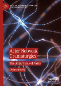 アクター・ネットワーク理論による作劇法<br>Actor-Network Dramaturgies : The Argentines of Paris (Palgrave Studies in Theatre and Performance History)
