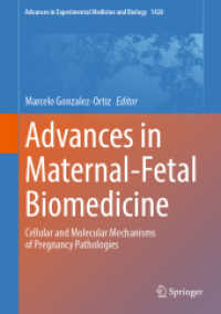 Advances in Maternal-Fetal Biomedicine : Cellular and Molecular Mechanisms of Pregnancy Pathologies (Advances in Experimental Medicine and Biology)
