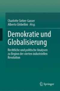 Demokratie und Globalisierung : Rechtliche und politische Analysen zu Beginn der vierten industriellen Revolution （2024）