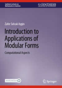 Introduction to Applications of Modular Forms : Computational Aspects (Synthesis Lectures on Mathematics & Statistics) （2023）