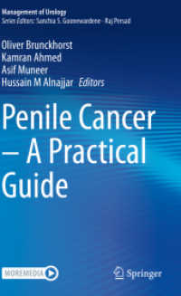 Penile Cancer - A Practical Guide (Management of Urology) （2024. xxv, 175 S. XXV, 175 p. 61 illus., 53 illus. in color. 235 mm）