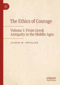 The Ethics of Courage : Volume 1: From Greek Antiquity to the Middle Ages