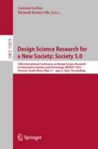 Design Science Research for a New Society: Society 5.0 : 18th International Conference on Design Science Research in Information Systems and Technology, DESRIST 2023, Pretoria, South Africa, May 31 - June 2, 2023, Proceedings (Lecture Notes in Comput