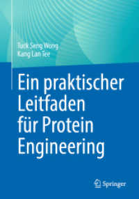 Ein praktischer Leitfaden für Protein Engineering （1. Aufl. 2023. 2023. xv, 218 S. XV, 218 S. 95 Abb., 71 Abb. in Farbe.）