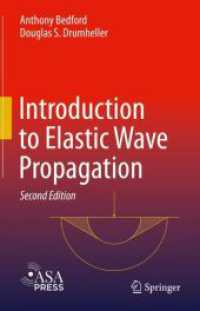 Introduction to Elastic Wave Propagation （2. Aufl. 2023. xvii, 378 S. XVII, 378 p. 1 illus. 235 mm）