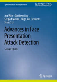 Advances in Face Presentation Attack Detection (Synthesis Lectures on Computer Vision) （2ND）