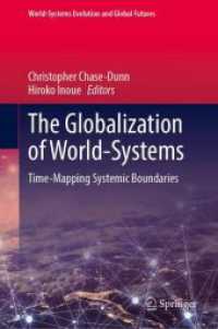 The Globalization of World-Systems : Time-Mapping Systemic Boundaries (World-Systems Evolution and Global Futures) （2026. 340 S. Approx. 340 p. 235 mm）